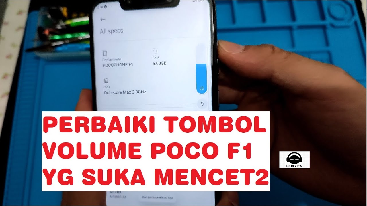 TUTORIAL CARA PERBAIKI HP XIAOMI POCOPHONE F1 YANG TOMBOL VOLUMENYA