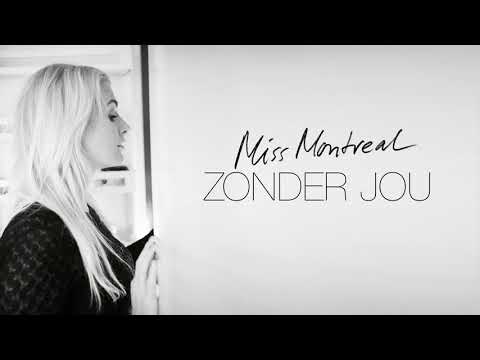 Miss Montreal - Zonder Jou (Official audio)