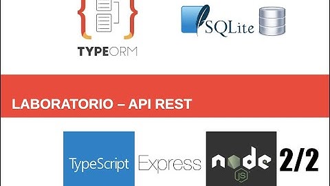 API-REST CON NODEJS EXPRESS TYPEORM y SQLite 2/2