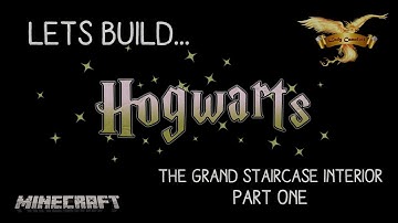 Build Hogwarts in Minecraft Tutorials Part 19. The Grand Staircase Interior Part 1