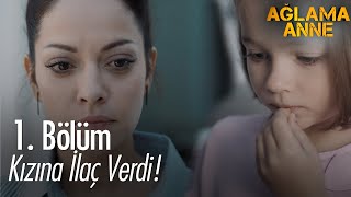 Özlem ne yaptığını bilmiyor! Ağlama Anne 1. Bölüm