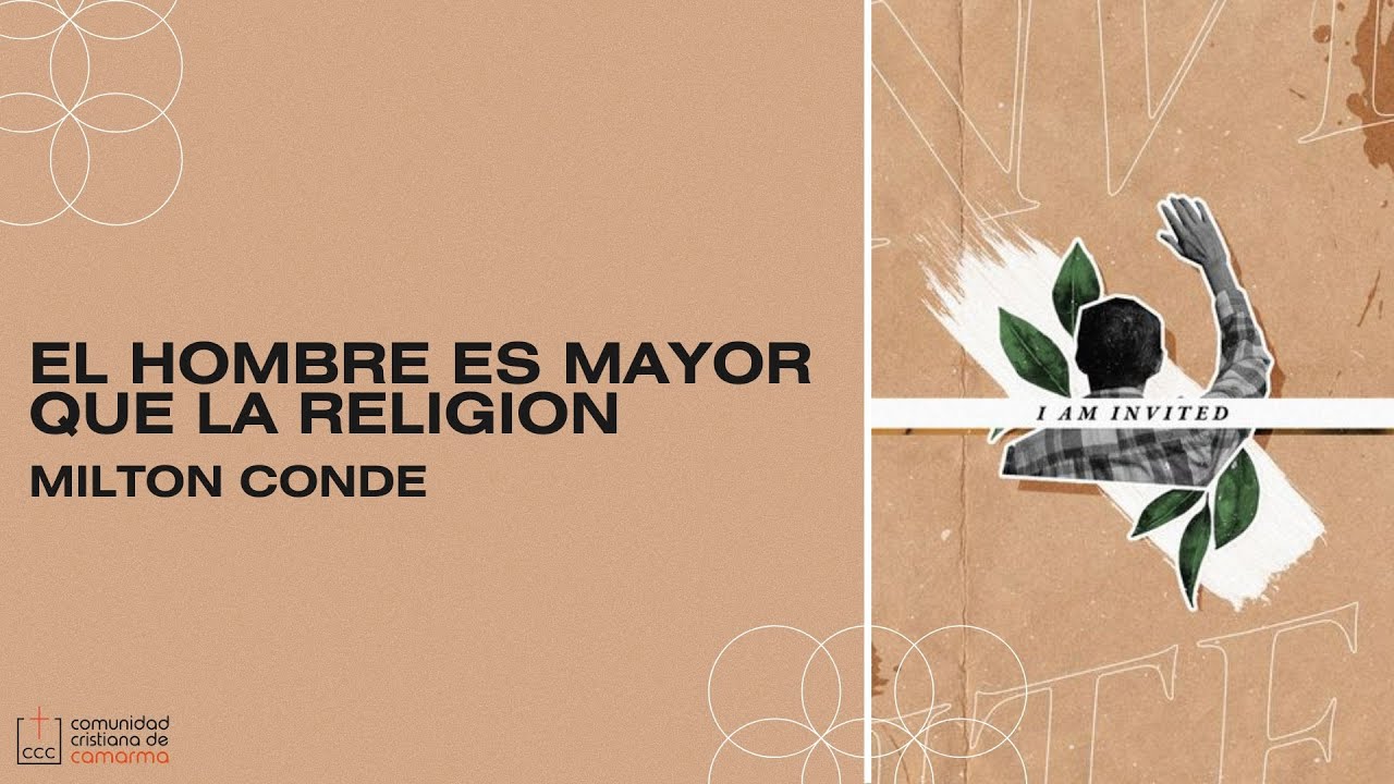 Milton Conde | El Hombre es mayor que la Religión | Mateo 12:9-13 | 10-11-2024