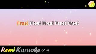 Dj Quicksilver - Free (karaoke - RemiKaraoke.com)