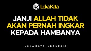 JANJI ALLAH TIDAK PERNAH INGKAR - MOTIVASI KEHIDUPAN ISLAMI