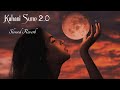 Kahani suno 20 slowed reverb kaifi khalil  nextaudio music