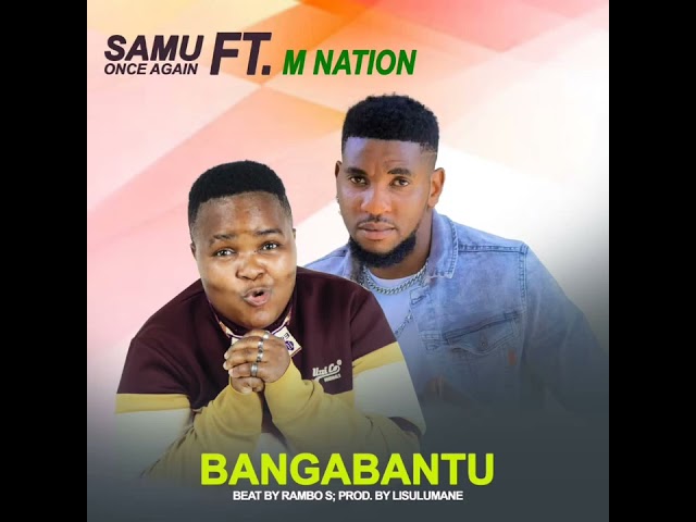 Samu Once Again ft M Nation -Bangabantu class=