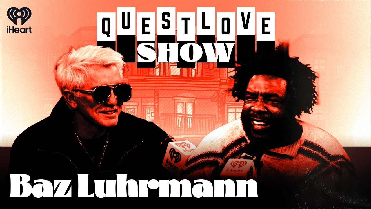 Baz Luhrmann | Questlove Show