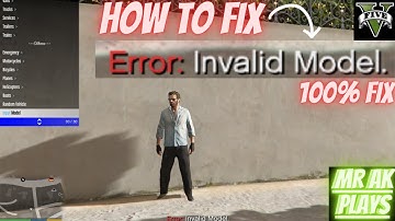 HOW TO FIX INVALID MODEL ERROR IN GTA 5 I MR AK PLAYS