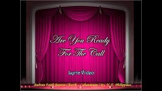 Miniatura de vídeo de "Are You Ready for the Call - Christian Song - Video Lyrics (Karaoke / Minus One / Instrumental)"