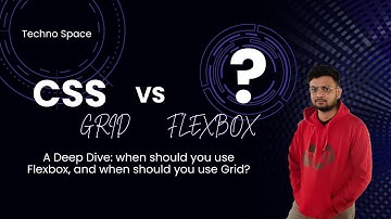 CSS Grid vs. Flexbox: A Deep Dive