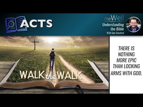 Walk The Walk: ACTS
