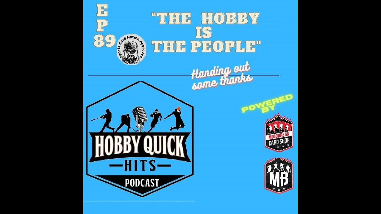Hobby Quick Hits Ep.89 "The Hobby is the People"