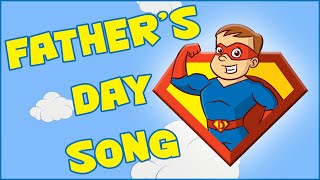 Video-Miniaturansicht von „Father's Day Song For Kids | I Love My Daddy Song - "My Dad Is A Hero" (Happy Father's Day Song)“