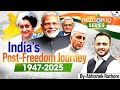 India After 1947: Complete Journey to 2025 | UPSC | StudyIQ IAS