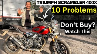 10 PROBLEMS  TRIUMPH SCRAMBLER 400X// After Riding 03 Months