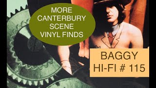 Baggy Hi Fi 115. More Canterbury Scene Vinyl Finds.