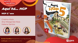 Aqui há... Apresentação online do projeto Aqui há… HGP 5!