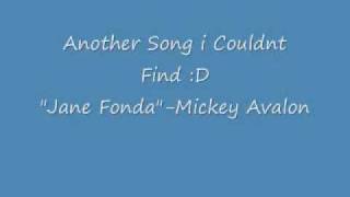 Video thumbnail of "Jane Fonda- Mickey Avalon"