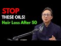 Women 50+ These 5 Hair Oils Secretly Worsen Hair Loss Dr Willian Li