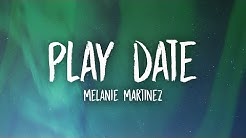 Melanie Martinez - Play Date (Lyrics)