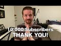 10000 subscribers THANK YOU!