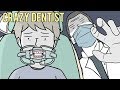 I Was Forced To Go To An Evil Dentist!