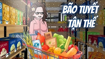 (Full Version) Bão Tuyết Tận Thế Ập Đến, Tôi Cùng Trai Đẹp CHILL Trong Biệt Thự Đầy Ắp Vật Tư