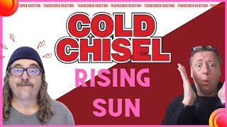 Cold Chisel Week - Day 2 - Rising Sun