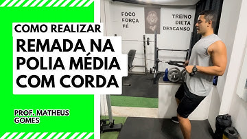 Remada na polia média com corda - prof. Matheus Gomes