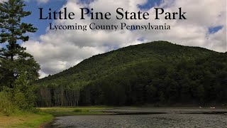 Road Trip Time! ~ Little Pine State Park, PA