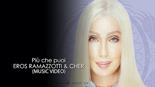 Eros Ramazzotti with Cher - Più che puoi 4K