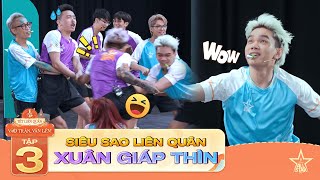 SIÊU SAO LIÊN QUÂN - XUÂN GIÁP THÌN | Tập 3: Thiên nhiên vỗ về - Vượt núi đào vàng