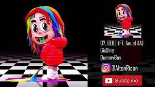 07 Tekashi 6ix9ine - BEBE (Ft. Anuel AA) (DUMMY BOY FULL ALBUM)