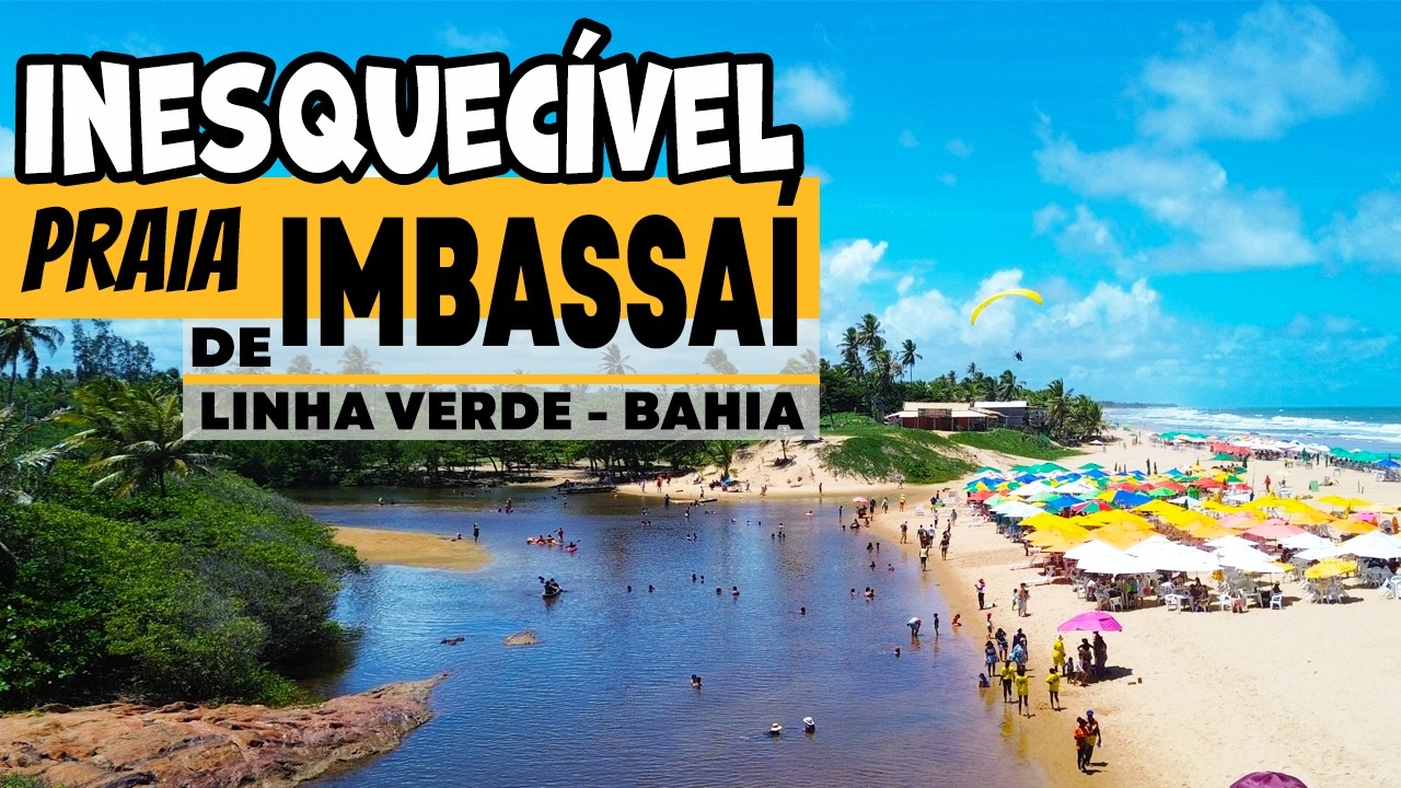 Praia de IMBASSAÍ Bahia - Você Precisa Conhecer esse Paraíso Escondido no Litoral Norte