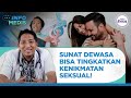 Mengenal Manfaat dan Prosedur Sunat Dewasa | INFO MEDIS tvOne