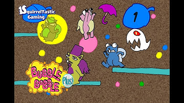 Bubble Bobble Plus - Episode 1 - Nobody said die - SquirrelTastic Gaming