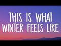 JVKE This Is What Winter Feels Like Lyrics JVKE This Is What Winter Feels Like Lyrics