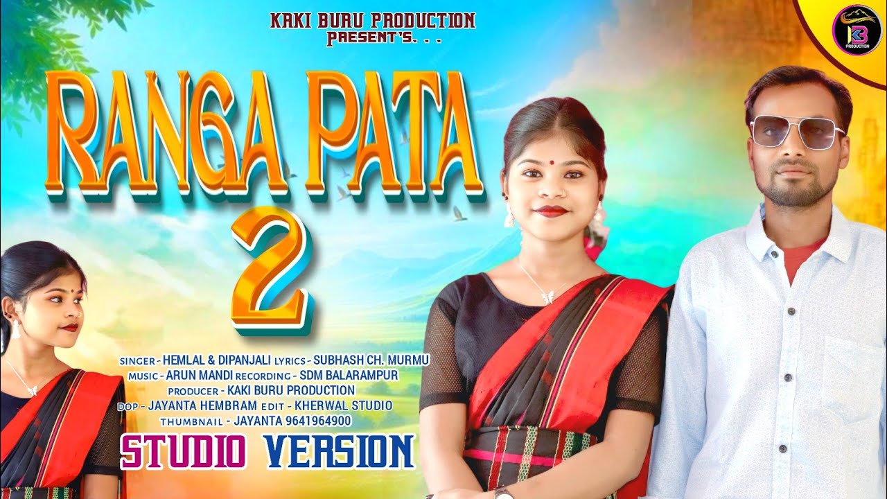RANGA PATA 2 // Hemlal & Dipanjali // New Santali Studio Version 2025 // New Santali Video