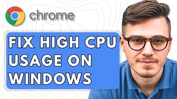 How To Fix Google Chrome High CPU Usage on Windows [2025 Guide]