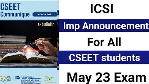 icsi important announcement for all cseet students regarding may 2023 exam