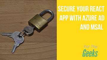 Implementing Azure AD authentication in a react application using MSAL