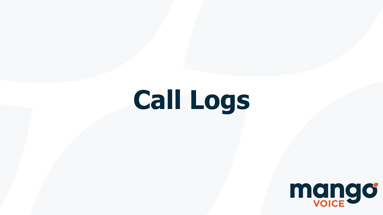 Call Logs MangoVoice Tutorial YouTube