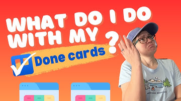 What do I do with my completed cards in Trello? 🤯