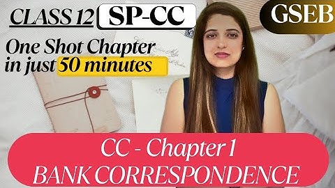 SP-CC|Class 12|Chp 1 - Bank Correspondence|Gseb| Sapna ki Pathshala|One-Shot Video #sapnakipathshala