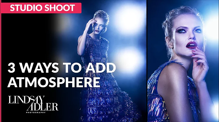 3 Ways to Add Atmosphere to Studio Shoots | Inside Fashion and Beauty Photography with Lindsay Adler - DayDayNews