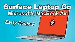Close to Perfect - Surface Laptop Go (Early Review)