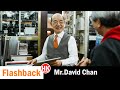 Flashback: Mr.David Chan April 11th, 2019