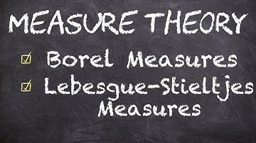 Motivation for Lebesgue-Stieltjes Measures | Motivation | Measure Theory