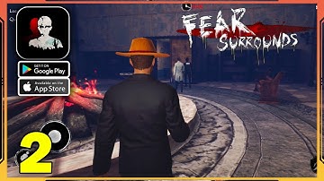 Fear Surrounds Mobile Gameplay Walkthrough (Android, iOS) - Part 2