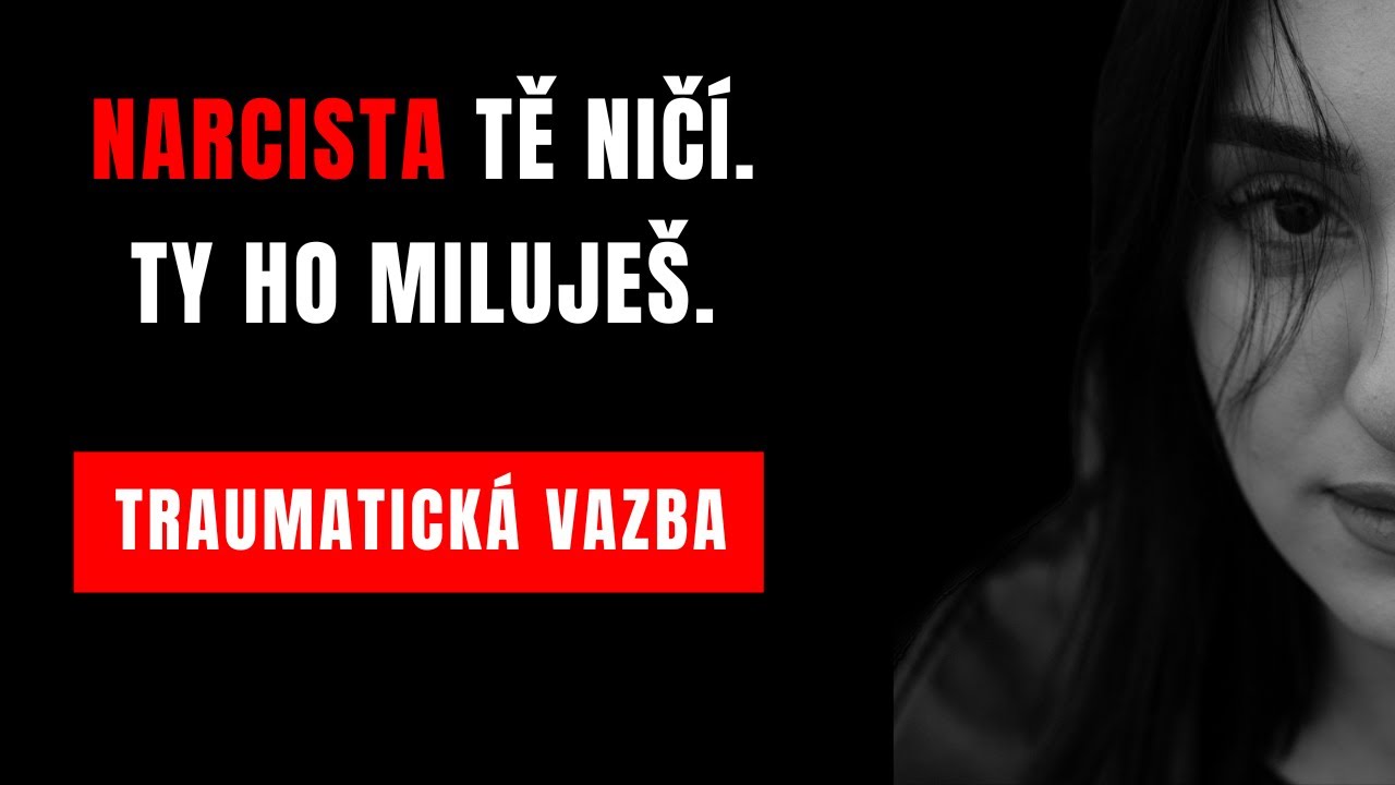 Miluješ narcistu, i když tě ničí? To je traumatická vazba, ne láska…